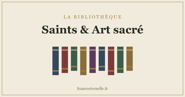 Livres essentiels sur les saints, la foi et l'art sacré en France